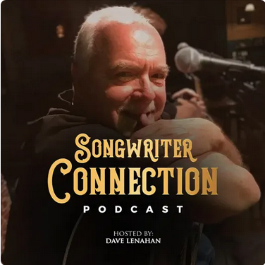 Songwriter Connections with Dave Lenahan